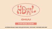 CHUU - HOWL (EVER MUSIC ALBUM)