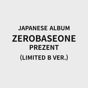 [Pre-Order] ZEROBASEONE - PREZENT [Limited B Edition]