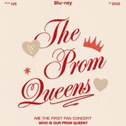 Ive The First Fan Concert: The Prom Queens [Blu-Ray]