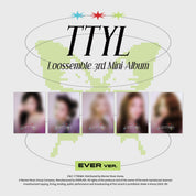 LOOSSEMBLE - 3rd Mini Album [TTYL]  (EVER MUSIC Ver.)