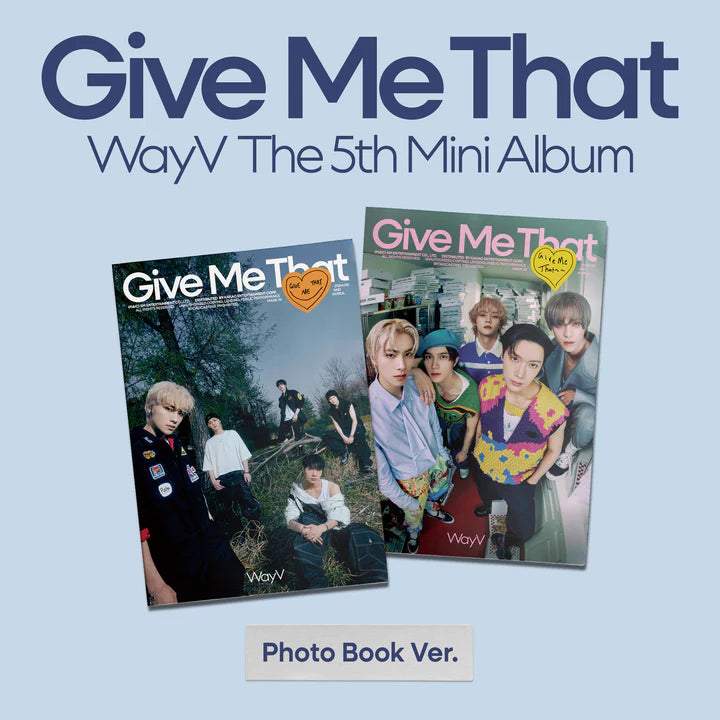 WayV 5th Mini Album "Give Me That"